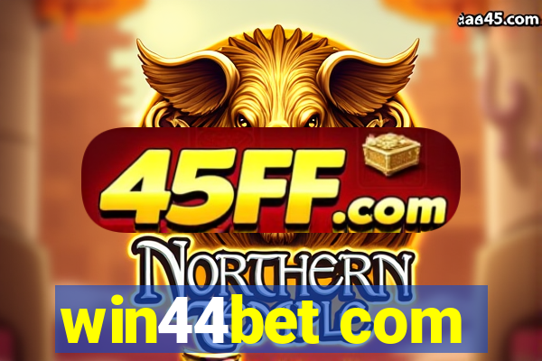 win44bet com